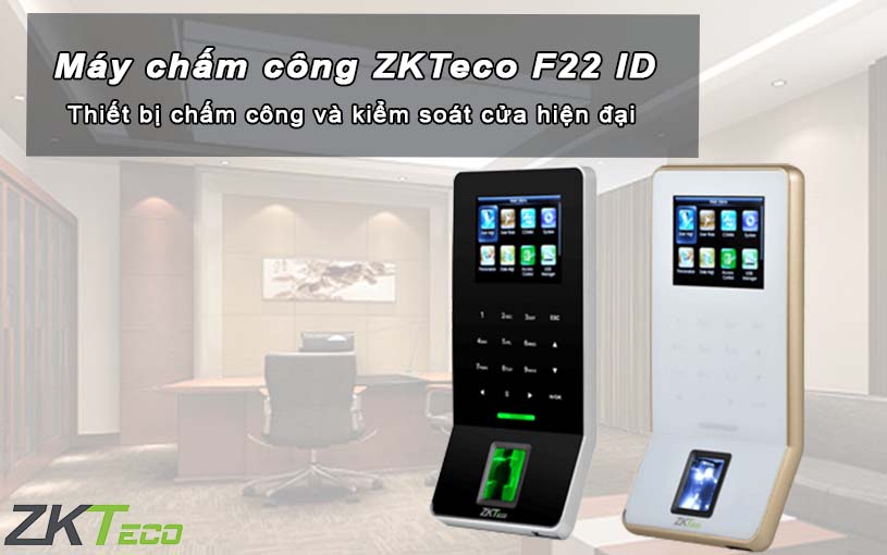 Máy chấm công ZKTeco F22 ID có màn hình LCD 2.4 inch