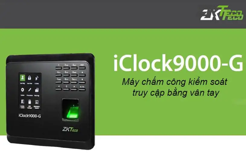 Máy chấm công vân tay ZKTeco Iclock 9000-G