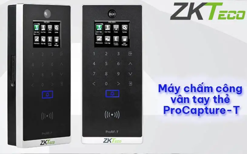 Máy chấm công vân tay thẻ ZKTeco ProCapture-T