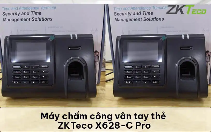 Máy chấm công vân tay thẻ ZKTeco X628-C PRO