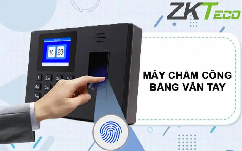 Địa chỉ bán máy chấm công uy tín – chính hãng