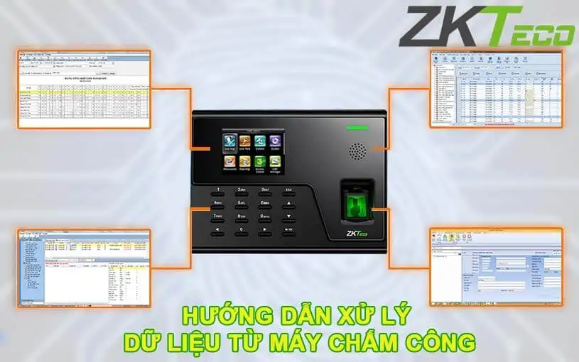 Hướng dẫn xử lý dữ liệu từ máy chấm công chi tiết nhất