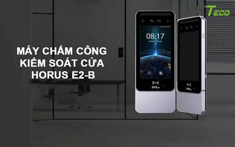 Máy chấm công khuôn mặt Horus E2-B